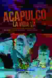 Acapulo la vida va