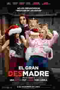 El Gran Desmadre : Malas Madres 2