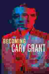 Becoming Cary Grant