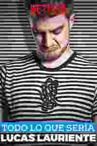 Todo lo que sería Lucas Lauriente
