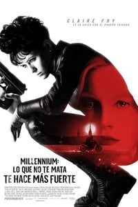 Millennium: Lo que no te mata te hace más fuerte