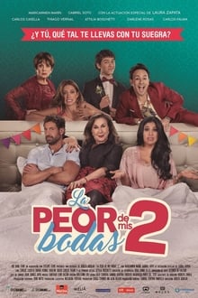 La Peor de Mis Bodas 2
