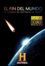El Fin Del Mundo 10 Formas De Destruir La Tierra Capitulos 1 al 10  Temporada  Capitulo 1