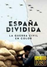 Espana Dividida La Guerra Civil En Color Capitulos 1 al 4  Temporada  Capitulo 1