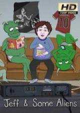 Jeff y Unos Aliens (Jeff & Some Aliens) – 1×01