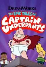 Las Epicas Aventuras Del Capitan Calzoncillos – Temporada 3  Capitulos 1 al 13