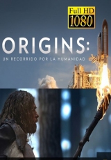 Nuestros Origenes National Geographic  Capitulos 1 al 8