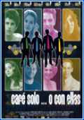 Cafe solo o con ellas 