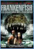 Frankenfish. La criatura del pantano 