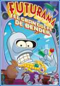 Futurama El Gran golpe de Bender 