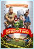 La Increible pero cierta Historia de Caperucita Roja 