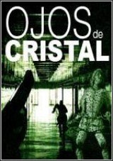 Ojos de cristal 