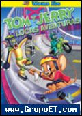 Tom y Jerry. Locas aventuras 