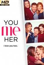 You Me Her – Temporada 3  Capitulos 1 al 10